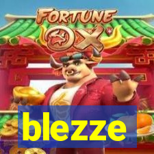 blezze