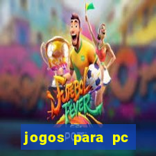 jogos para pc gratis windows 7