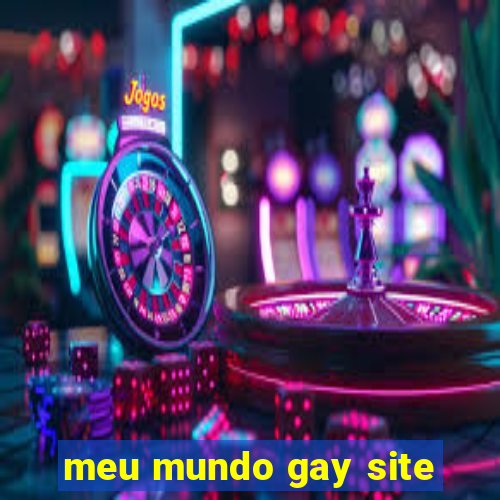 meu mundo gay site