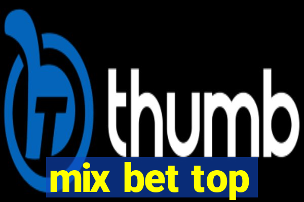 mix bet top