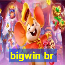 bigwin br