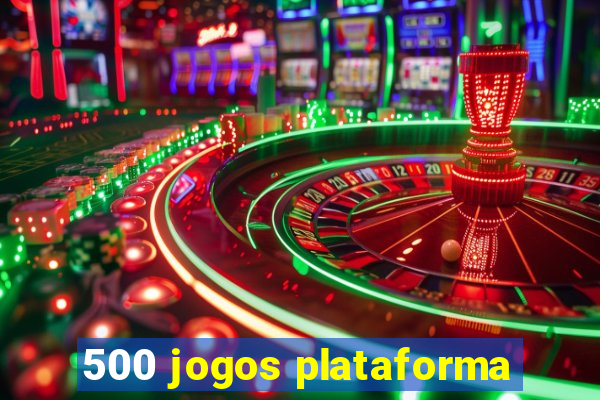 500 jogos plataforma