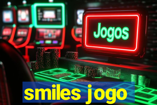 smiles jogo