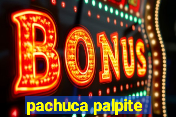 pachuca palpite