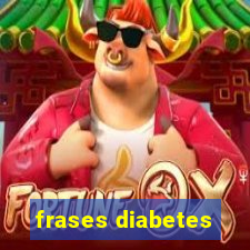 frases diabetes