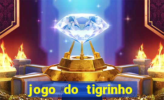 jogo do tigrinho depósito mínimo r$ 1