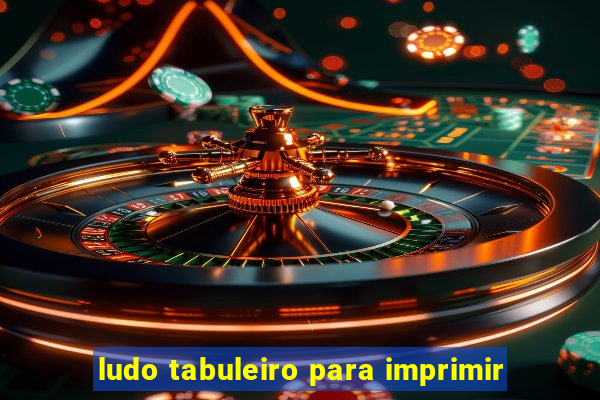 ludo tabuleiro para imprimir