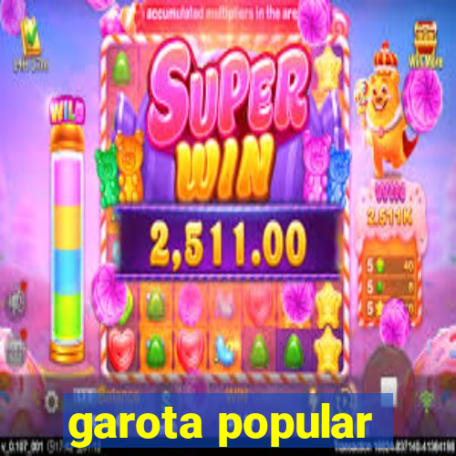 garota popular