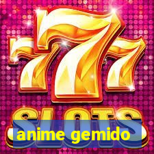 anime gemido