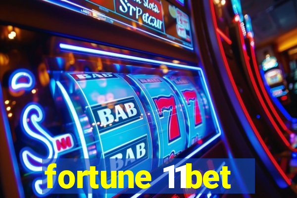 fortune 11bet