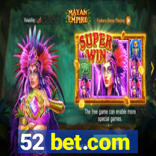 52 bet.com