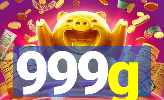 999g