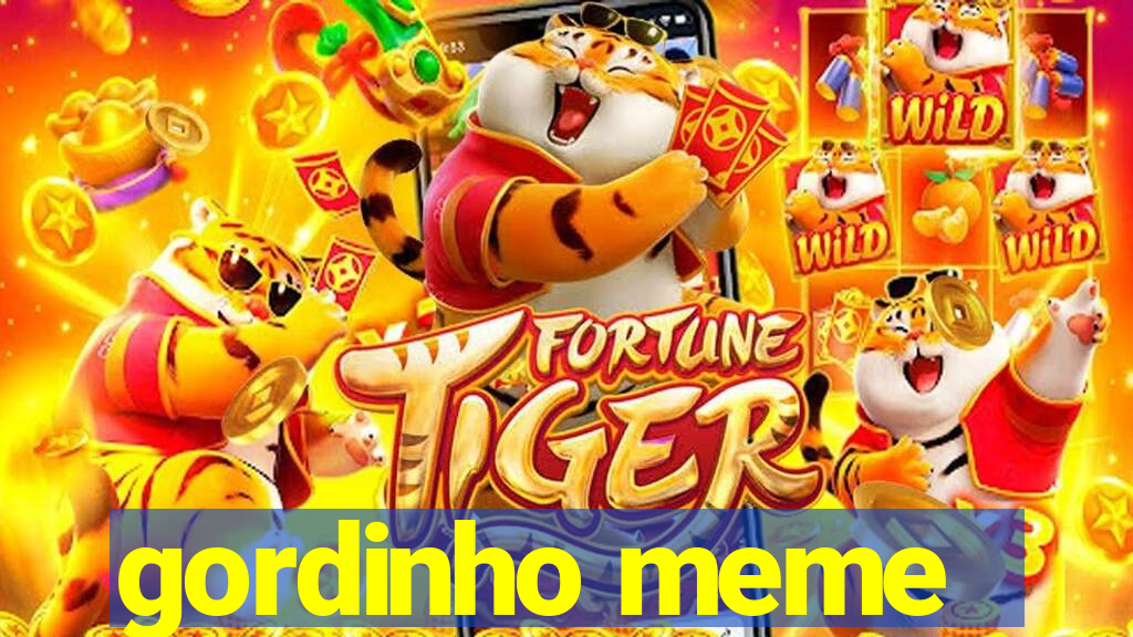 gordinho meme