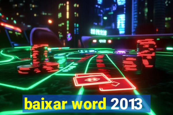 baixar word 2013