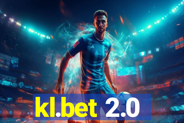 kl.bet 2.0