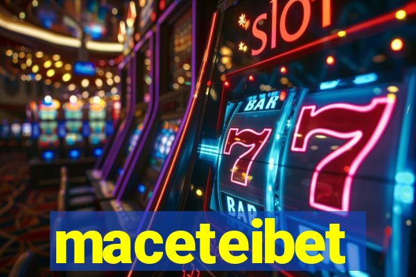 maceteibet