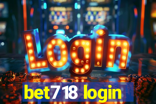 bet718 login