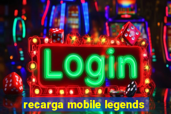 recarga mobile legends