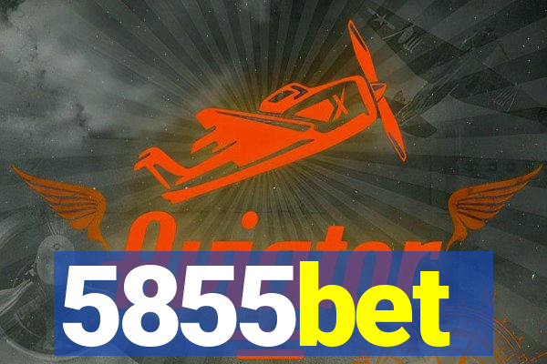 5855bet