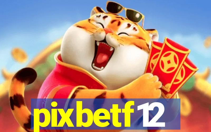 pixbetf12