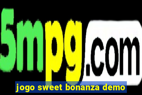 jogo sweet bonanza demo