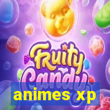 animes xp