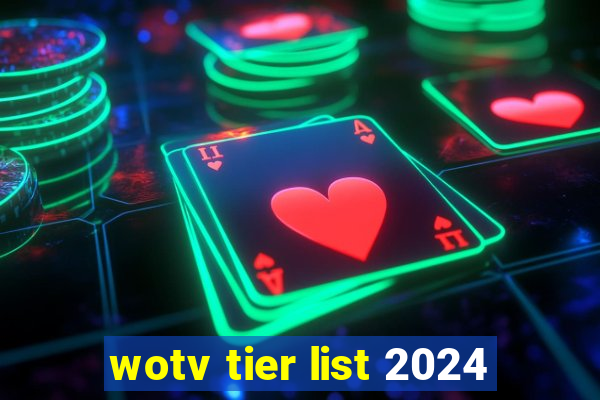 wotv tier list 2024