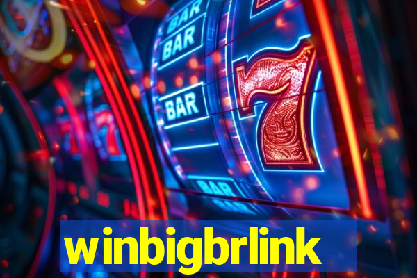 winbigbrlink