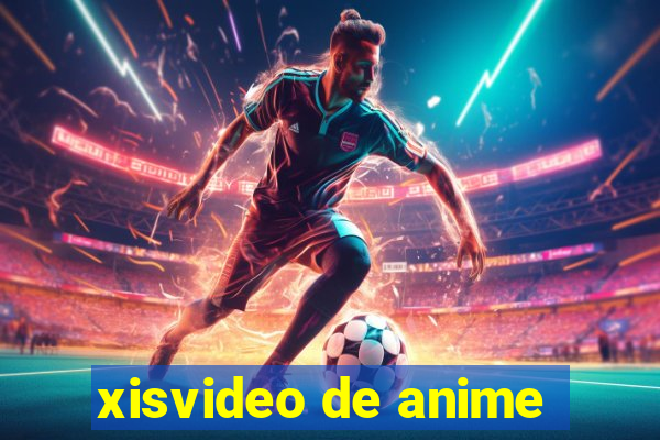 xisvideo de anime