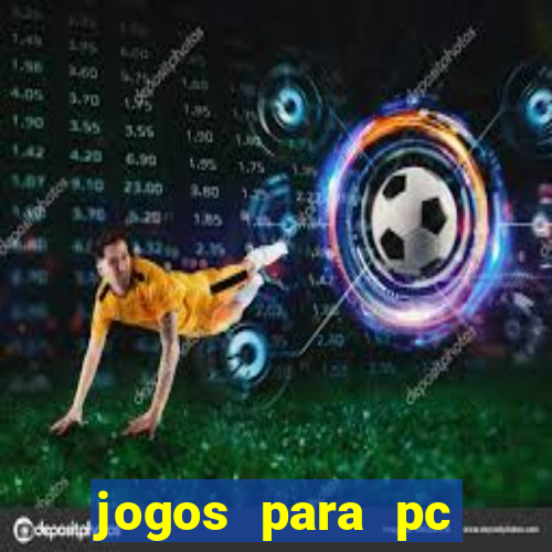 jogos para pc download gratis completo offline