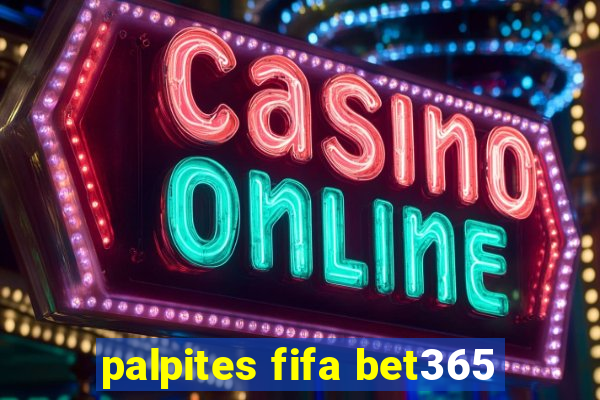 palpites fifa bet365