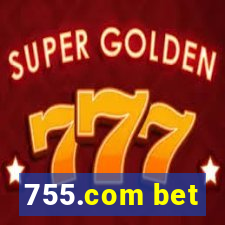 755.com bet