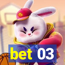 bet 03