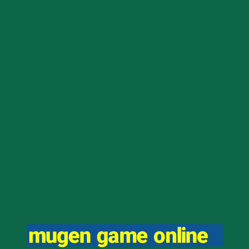 mugen game online