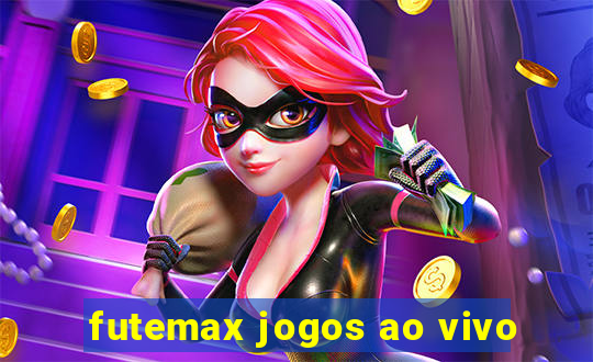 futemax jogos ao vivo