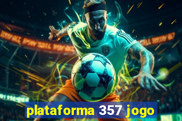 plataforma 357 jogo