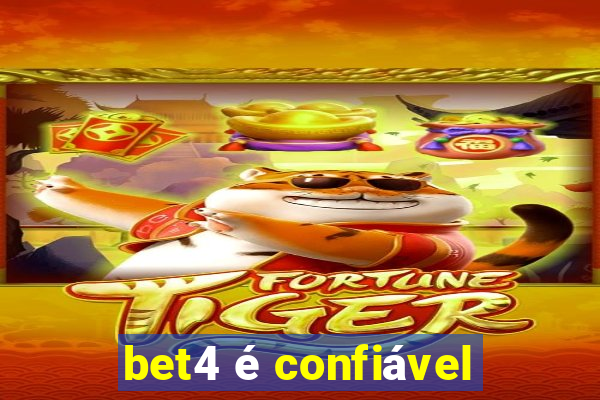 bet4 é confiável