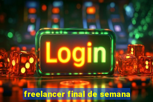 freelancer final de semana