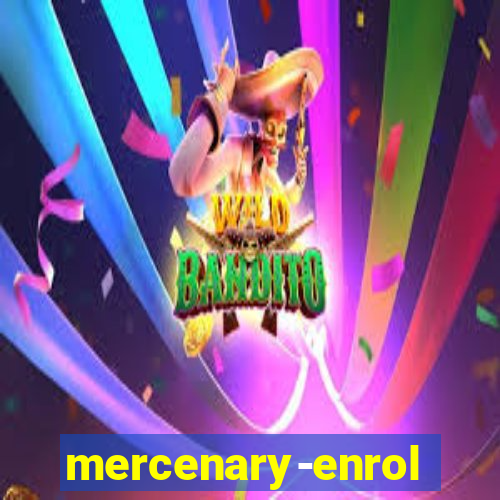 mercenary-enrollment