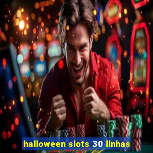 halloween slots 30 linhas