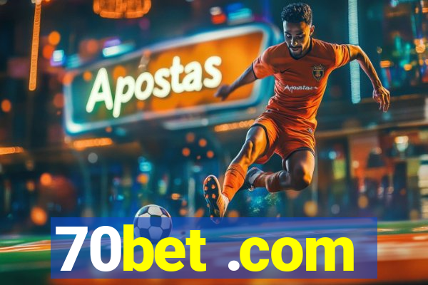 70bet .com