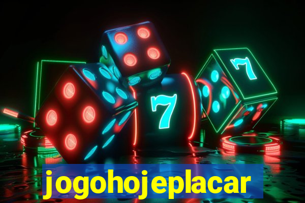 jogohojeplacar