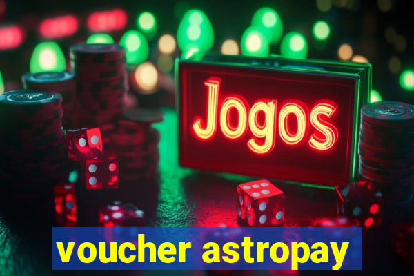 voucher astropay