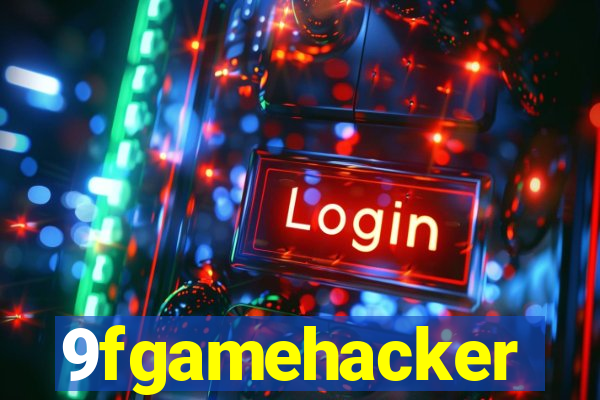 9fgamehacker