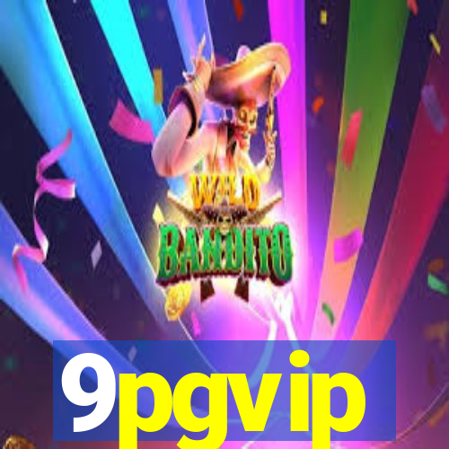 9pgvip