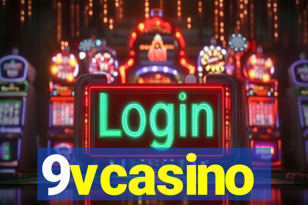 9vcasino