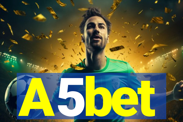 A5bet