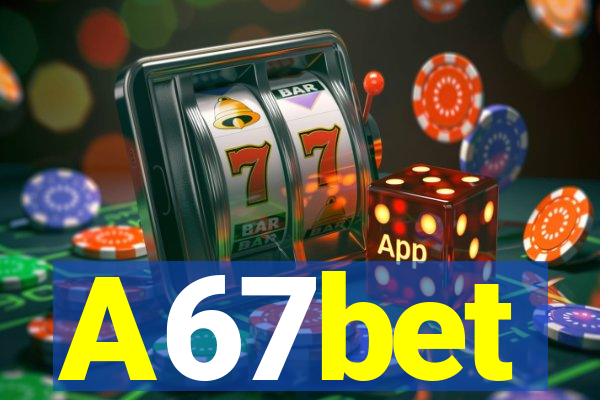 A67bet