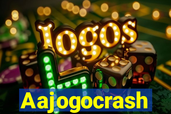 Aajogocrash