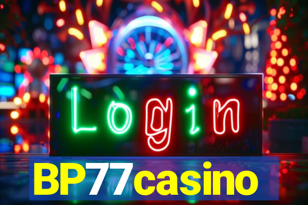 BP77casino